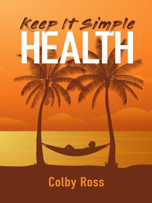 cover image of Keep It Simple Health